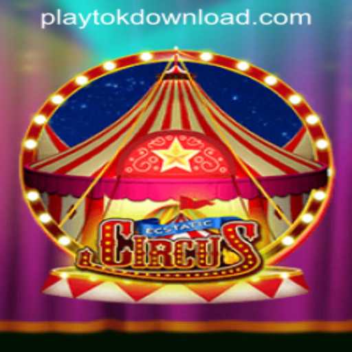 Discover the Magic of EcstaticCircus: Your Ultimate PLAYTOK DOWNLOAD Experience