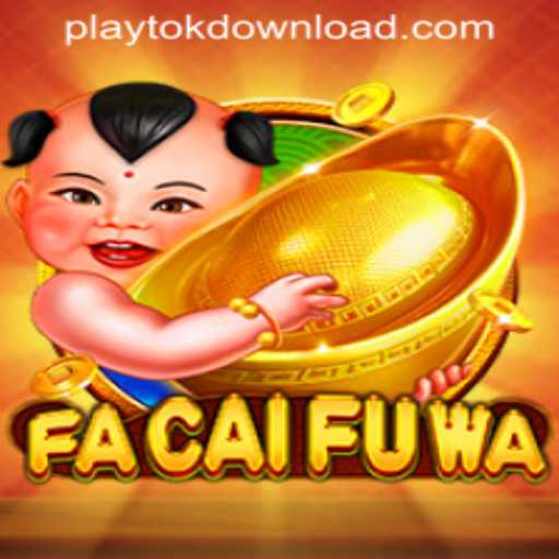 Experience the Riveting World of FaCaiFuWa